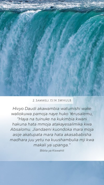 2 Samweli 15:14 SWHULB Bible Verse Image