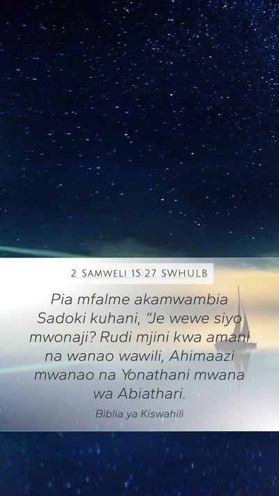 2 Samweli 15:27 SWHULB Bible Verse Image