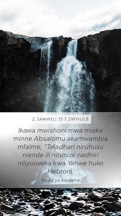 2 Samweli 15:7 SWHULB Bible Verse Image