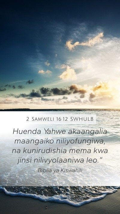 2 Samweli 16:12 SWHULB Bible Verse Image