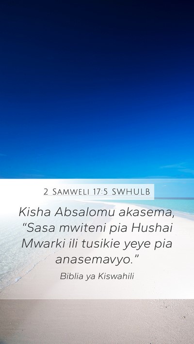 2 Samweli 17:5 SWHULB Bible Verse Image