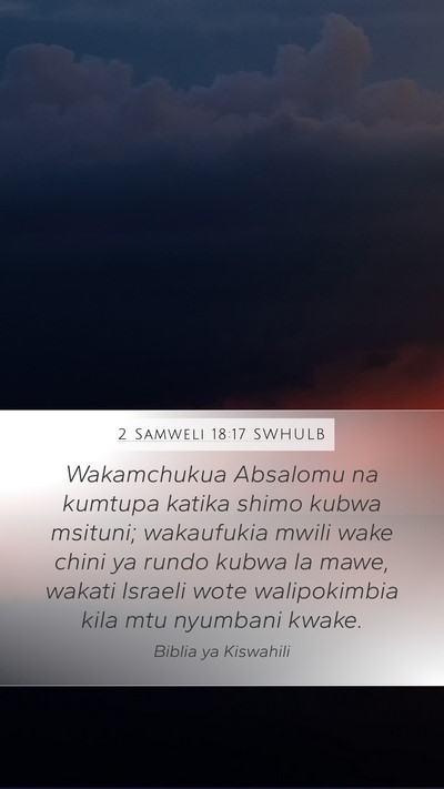 2 Samweli 18:17 SWHULB Bible Verse Image