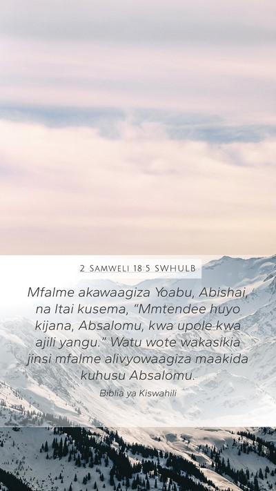 2 Samweli 18:5 SWHULB Bible Verse Image