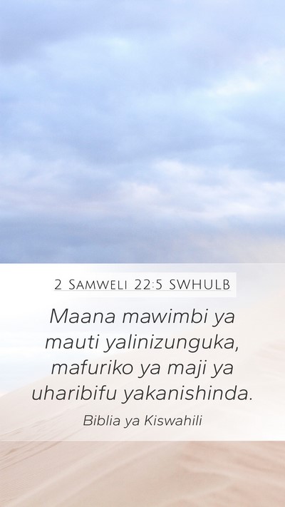 2 Samweli 22:5 SWHULB Bible Verse Image