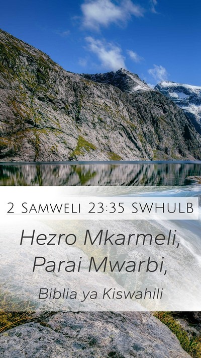 2 Samweli 23:35 SWHULB Bible Verse Image