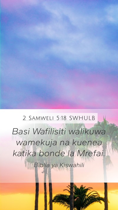 2 Samweli 5:18 SWHULB Bible Verse Image