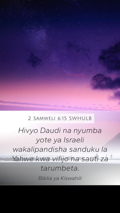 2 Samweli 6:15 SWHULB Bible Verse Image