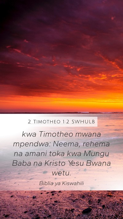 2 Timotheo 1:2 SWHULB Bible Verse Image