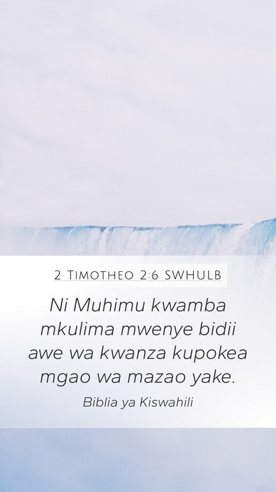 2 Timotheo 2:6 SWHULB Bible Verse Image