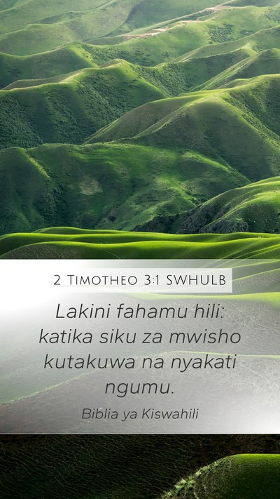 2 Timotheo 3:1 SWHULB Bible Verse Image