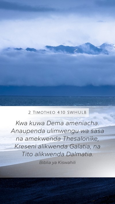 2 Timotheo 4:10 SWHULB Bible Verse Image