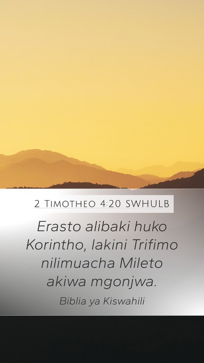 2 Timotheo 4:20 SWHULB Bible Verse Image