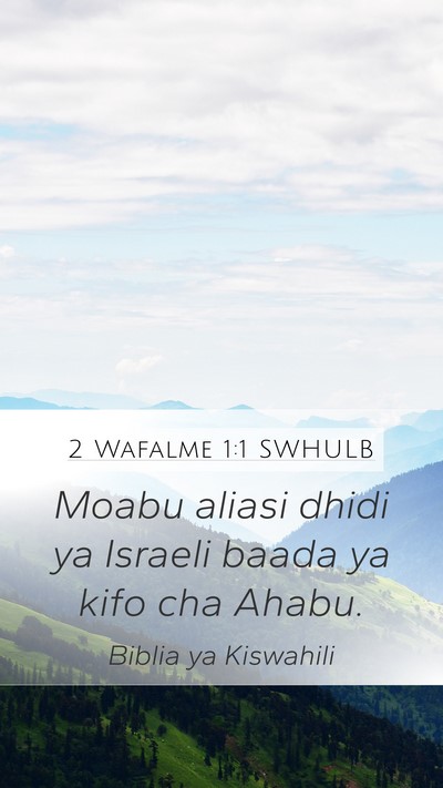2 Wafalme 1:1 SWHULB Bible Verse Image