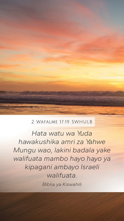 2 Wafalme 17:19 SWHULB Bible Verse Image
