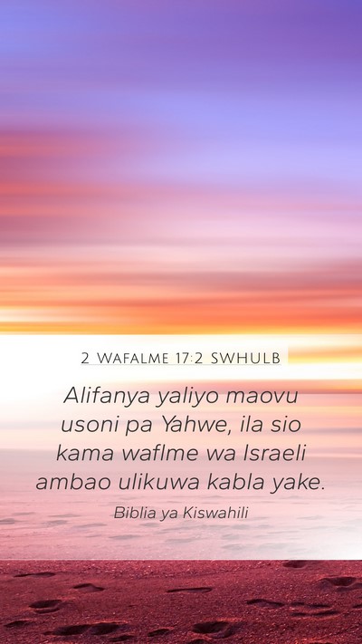 2 Wafalme 17:2 SWHULB Bible Verse Image