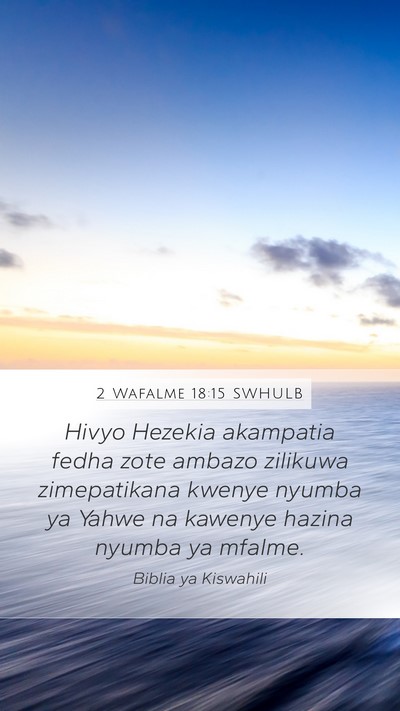 2 Wafalme 18:15 SWHULB Bible Verse Image