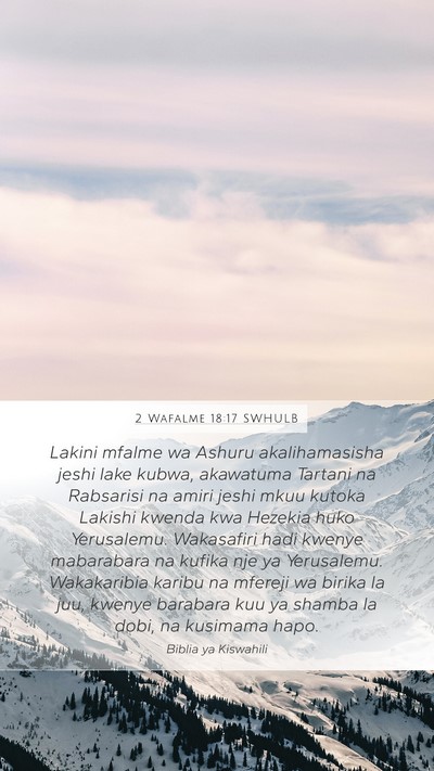 2 Wafalme 18:17 SWHULB Bible Verse Image