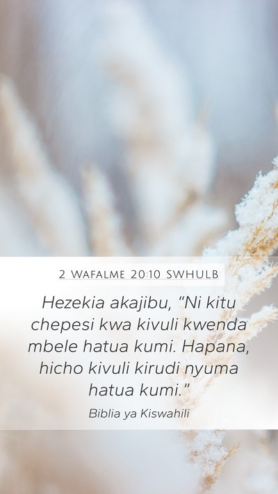 2 Wafalme 20:10 SWHULB Bible Verse Image