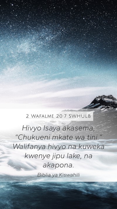 2 Wafalme 20:7 SWHULB Bible Verse Image