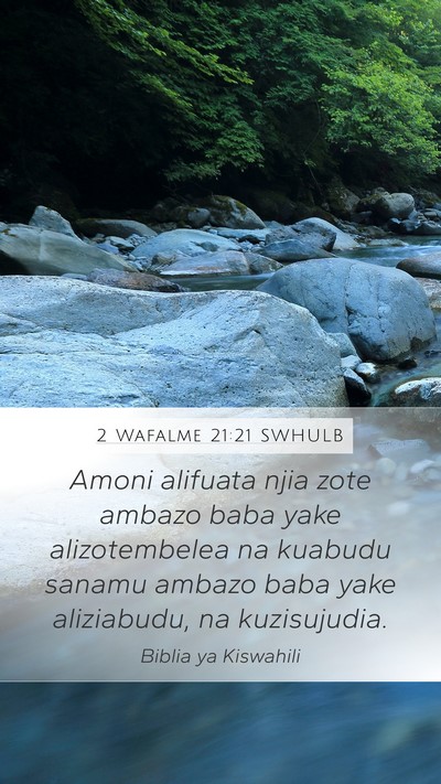 2 Wafalme 21:21 SWHULB Bible Verse Image
