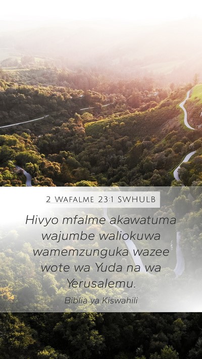2 Wafalme 23:1 SWHULB Bible Verse Image