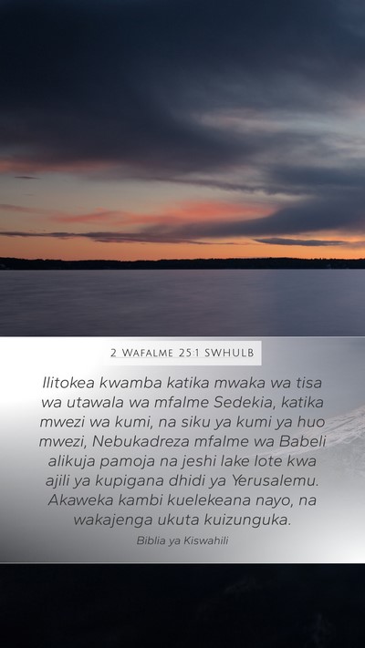 2 Wafalme 25:1 SWHULB Bible Verse Image