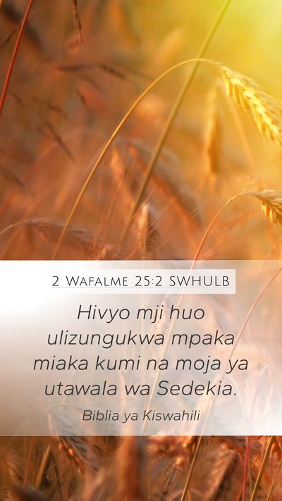 2 Wafalme 25:2 SWHULB Bible Verse Image