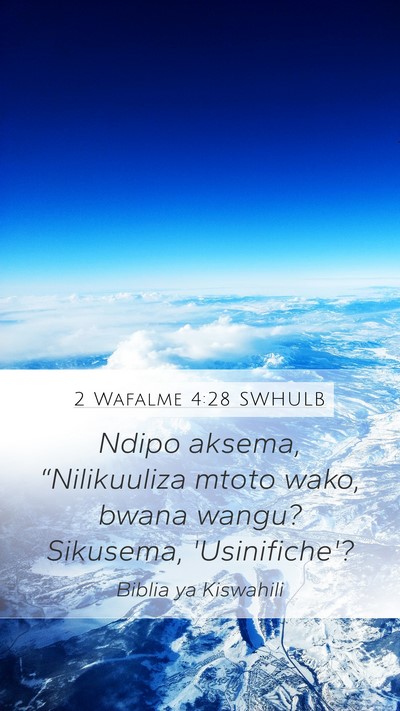 2 Wafalme 4:28 SWHULB Bible Verse Image