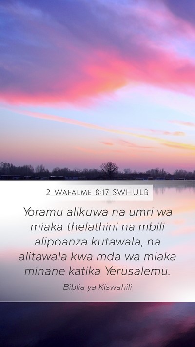 2 Wafalme 8:17 SWHULB Bible Verse Image