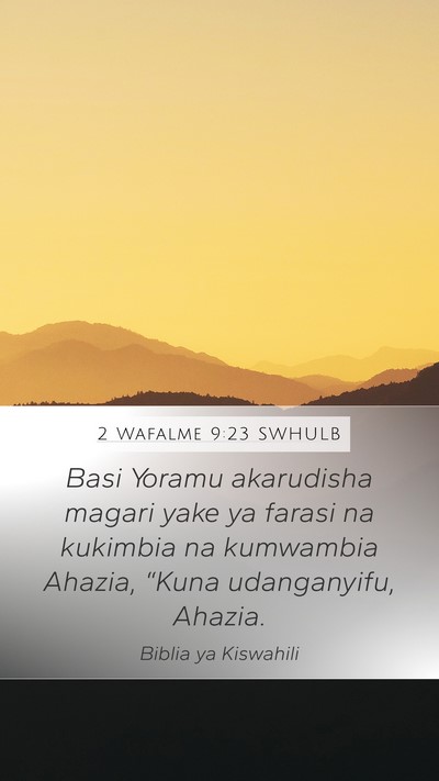 2 Wafalme 9:23 SWHULB Bible Verse Image