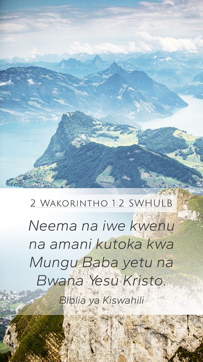 2 Wakorintho 1:2 SWHULB Bible Verse Image
