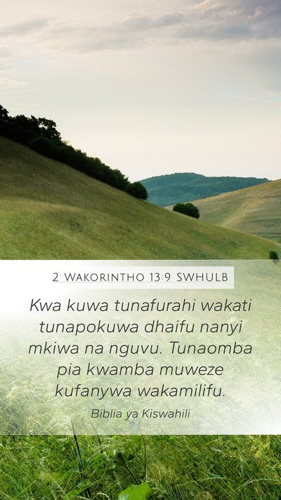 2 Wakorintho 13:9 SWHULB Bible Verse Image