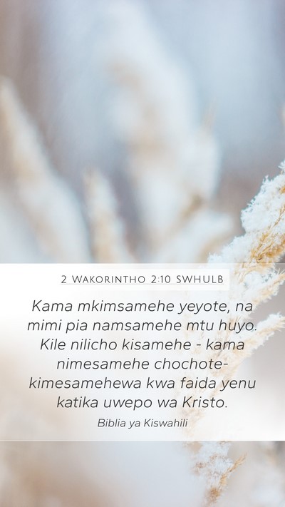 2 Wakorintho 2:10 SWHULB Bible Verse Image