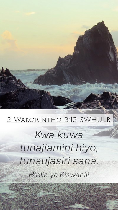 2 Wakorintho 3:12 SWHULB Bible Verse Image