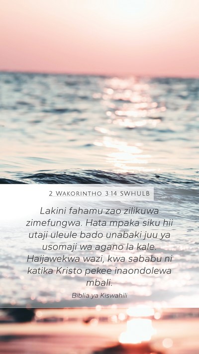 2 Wakorintho 3:14 SWHULB Bible Verse Image