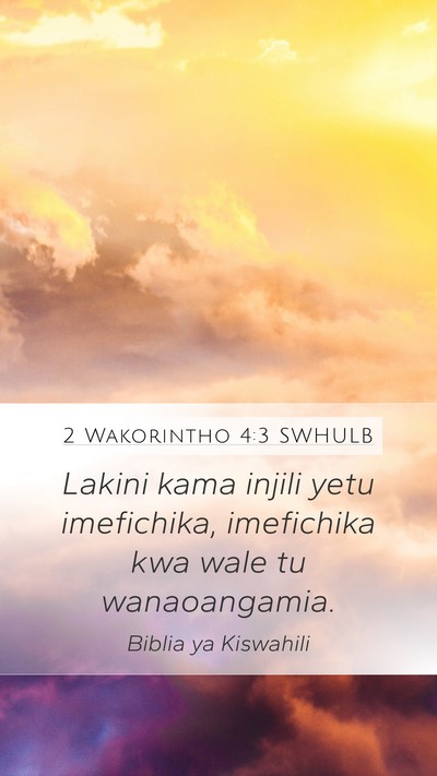 2 Wakorintho 4:3 SWHULB Bible Verse Image
