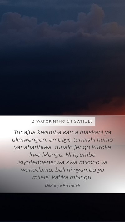 2 Wakorintho 5:1 SWHULB Bible Verse Image