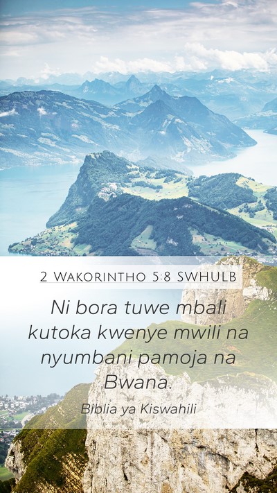 2 Wakorintho 5:8 SWHULB Bible Verse Image