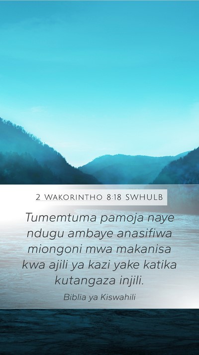 2 Wakorintho 8:18 SWHULB Bible Verse Image