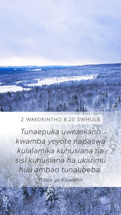 2 Wakorintho 8:20 SWHULB Bible Verse Image