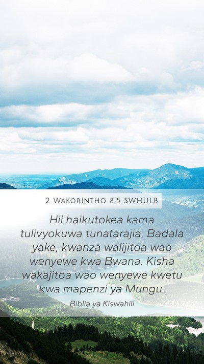 2 Wakorintho 8:5 SWHULB Bible Verse Image