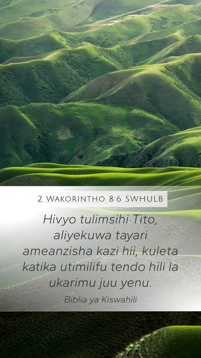 2 Wakorintho 8:6 SWHULB Bible Verse Image
