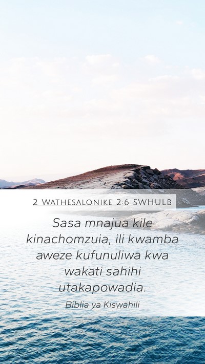 2 Wathesalonike 2:6 SWHULB Bible Verse Image