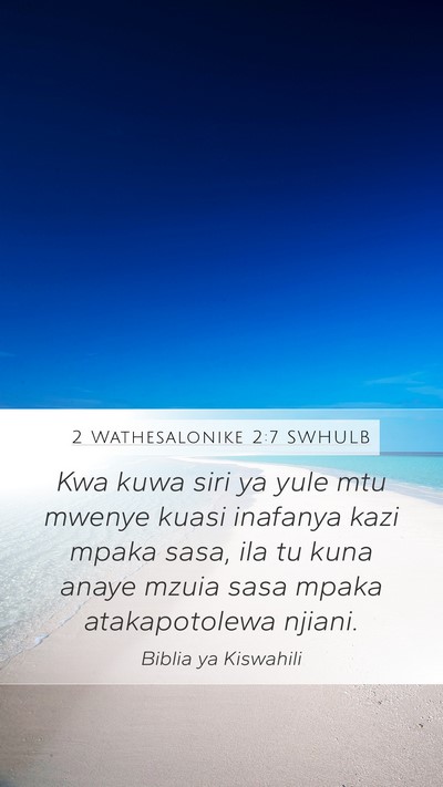 2 Wathesalonike 2:7 SWHULB Bible Verse Image