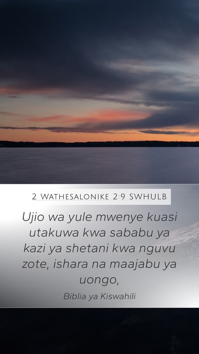 2 Wathesalonike 2:9 SWHULB Bible Verse Image