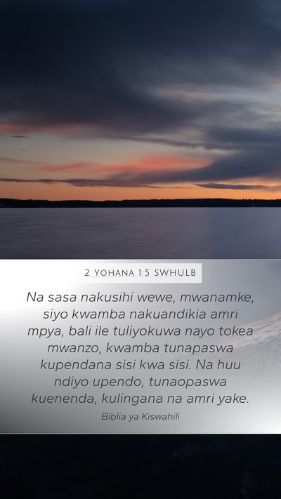 2 Yohana 1:5 SWHULB Bible Verse Image