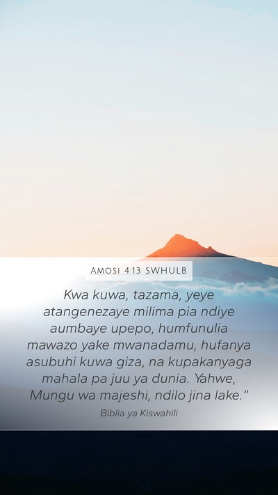 Amosi 4:13 SWHULB Bible Verse Image
