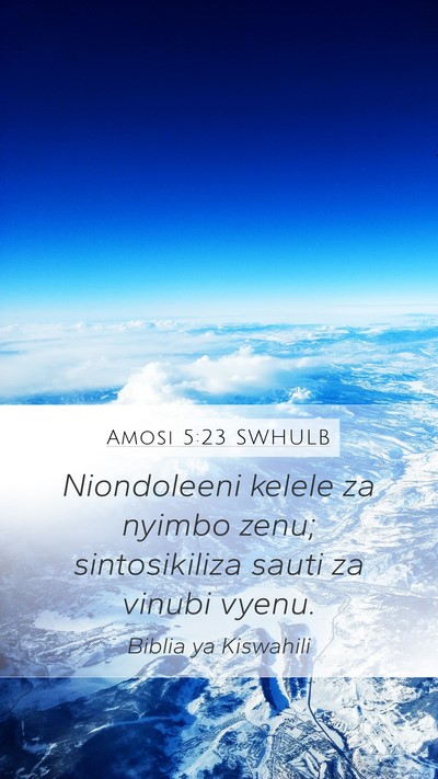 Amosi 5:23 SWHULB Bible Verse Image