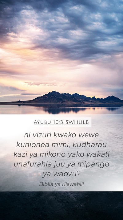 Ayubu 10:3 SWHULB Bible Verse Image