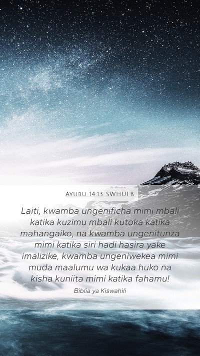 Ayubu 14:13 SWHULB Bible Verse Image